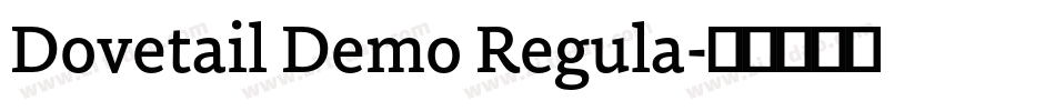 Dovetail Demo Regula字体转换